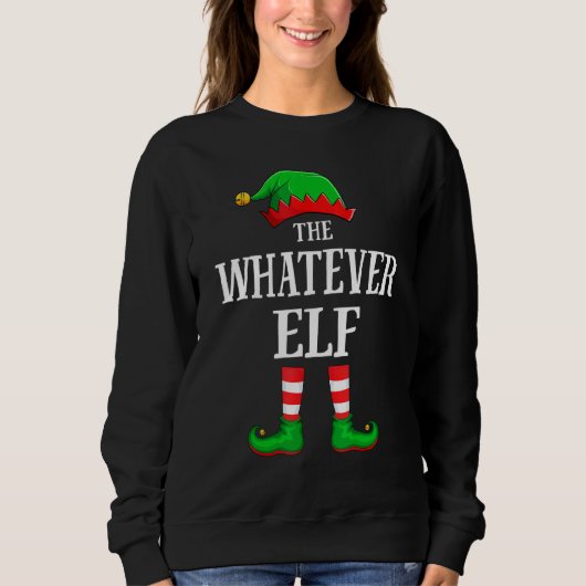 Whatever Elf Matching Family Group Christmas スウェットシャツ (正面)