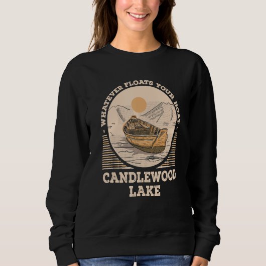 Whatever Floats Your Boat Candlewood Lake Motivati スウェットシャツ (正面)