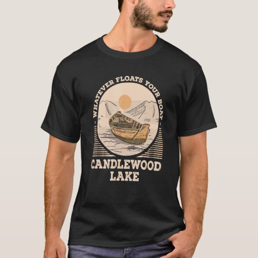 Whatever Floats Your Boat Candlewood Lake Motivati Tシャツ (正面)