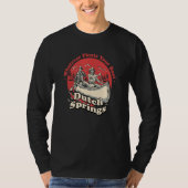 Whatever Floats Your Boat Dutch Springs Sayings Pe Tシャツ (正面)