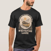 Whatever Floats Your Boat Whitefish Lake Motivatio Tシャツ (正面)