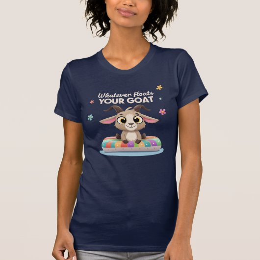 Whatever Floats Your Goat Farming Pun Tシャツ (正面)