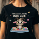 Whatever Floats Your Goat Farming Pun Tシャツ