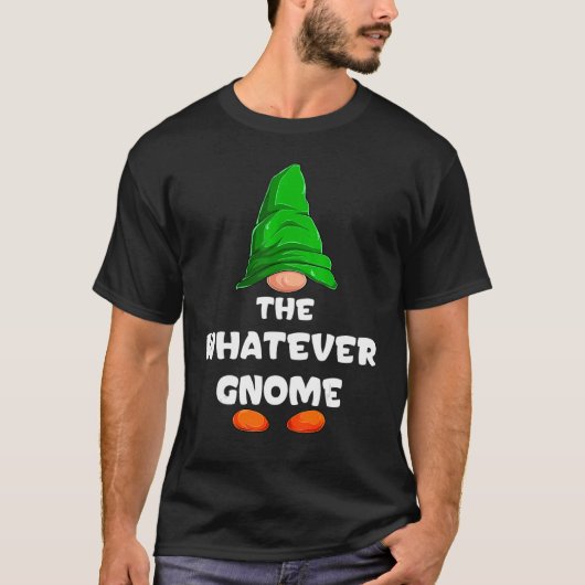 Whatever Gnome Matching Family Group Christmas Par Tシャツ (正面)