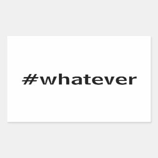 Whatever Hashtag 長方形シール