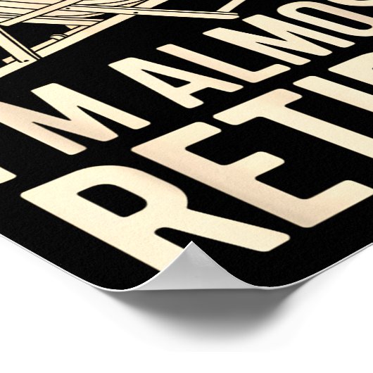 Whatever I Am Almost Retired Funny Humor Retiremen ポスター (角)