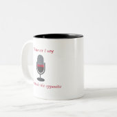 "Whatever I Say, Women Do the Opposite " Cuer Mug ツートーンマグカップ (正面左)