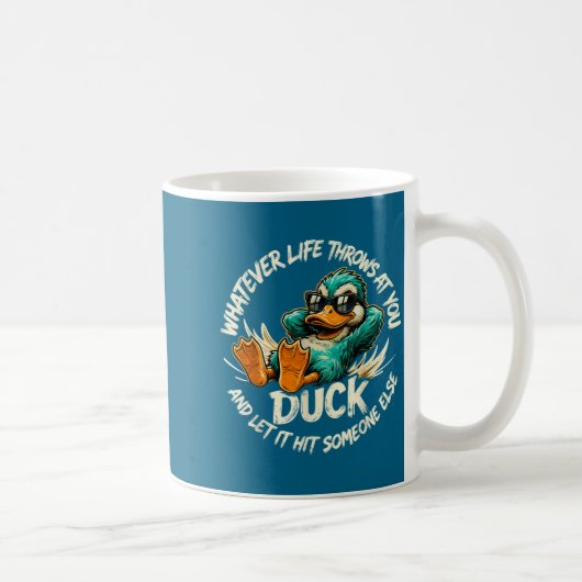 Whatever Life Throws At You Duck Funny Quote Humor コーヒーマグカップ (右)