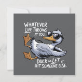 Whatever Life Throws At You Funny Sarcastic Duck  招待状 (正面)