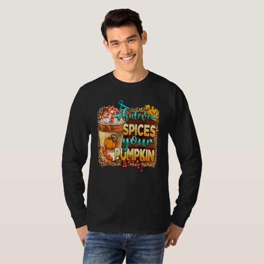 Whatever Spices Your Pumpkin Latte Spiced Autumn F Tシャツ (正面フル)
