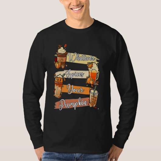 Whatever Spices Your Pumpkin Thanksgiving Tシャツ (正面)