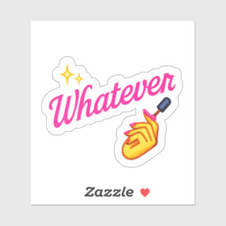 “Whatever” Sticker –with Nail Emoji attitude シール