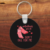 Whatever You Do Don't Fall For Me Rn Pct Cna Nurse キーホルダー (正面)