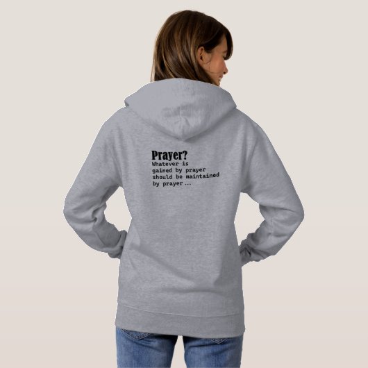 Whatever You Gained By Prayer Maintain By Prayer パーカ (裏面フル)