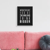 Whatever you're thinking | Motivational Quote キャンバスプリント (インサイチュ (リビング))