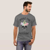 Whathe Fucculent quote family Tシャツ (正面フル)