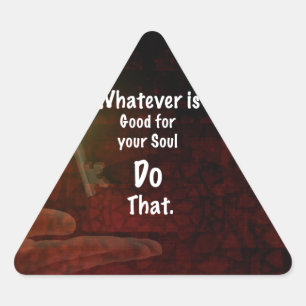 What's Good for your Soul やる気を起こさせる引用文 三角形シール
