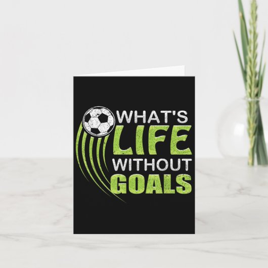 What's Life Without Goals Soccer Football カード (正面)