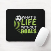 What's Life Without Goals Soccer Football  マウスパッド (マウス)