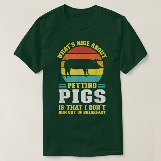 what's nice about petting pig pig farmer animals  tシャツ (デザイン正面)