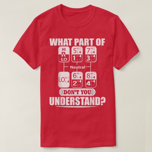 what's part of don't you under stand truck  tシャツ (デザイン正面)