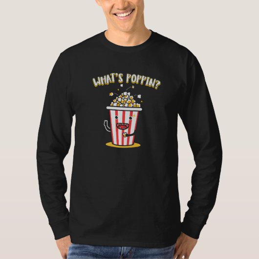 Whats poppin Popcorn   Tシャツ (正面)