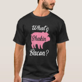 What's Shakin Bacon Tシャツ (正面)