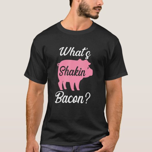 What's Shakin Bacon Tシャツ (正面)
