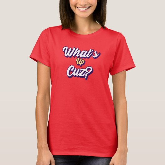 What's Up Cuz Men Women Kids おもしろいノベルティFamily Tシャツ (正面)
