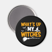 What's Up My Witches |ハロウィーン マグネット (正面/裏面)