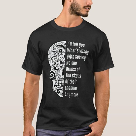What's Wrong With Society Sarcastic  Skull With Sa Tシャツ (正面)