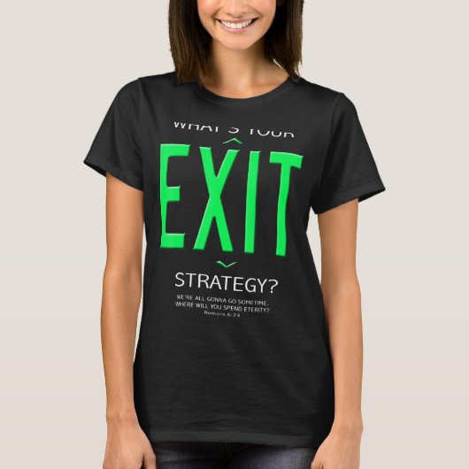 What's Your Exit Strategy Life引用文モチベーション社 Tシャツ (正面)