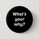 What's Your Why Insring Motivational Entrepreneur  缶バッジ (正面)