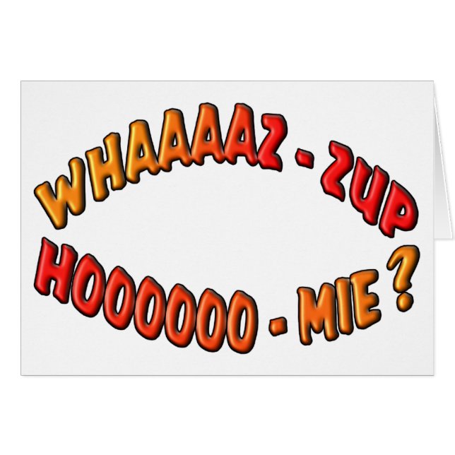 WHAZZUP HOMIE (正面横)