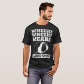 Wheek Wheek Means I love you Tシャツ (正面フル)