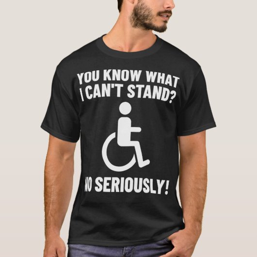 Wheelchair Disability Funny Handicap  Tシャツ (正面)