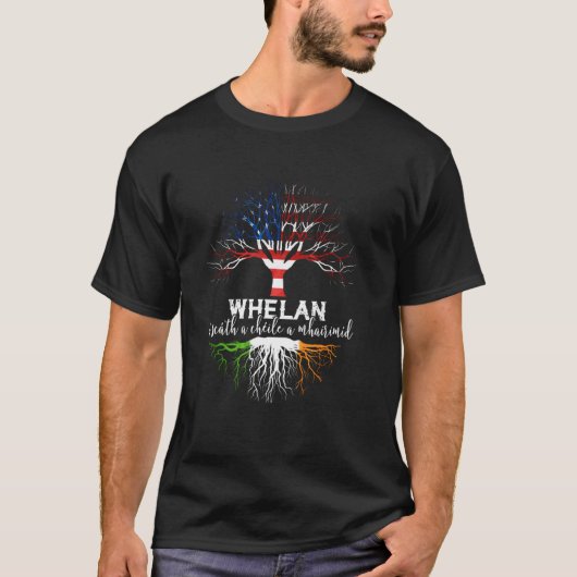 Whelan Irish Family Name Shirt Irish Roots Tシャツ (正面)