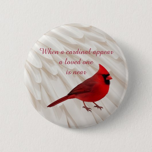 When A Cardinal Appear A Loved One Is Near Quote 缶バッジ (正面)