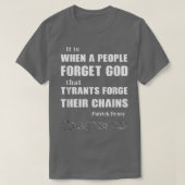 When a People Forget God, Tyrants Forge Their Chai Tシャツ (デザイン正面)
