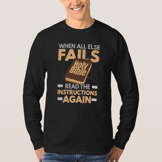 When All Else Fails Read The Instructions Again   Tシャツ (正面)