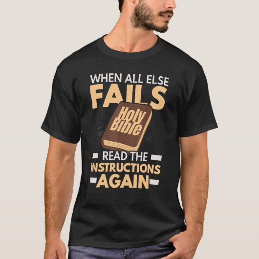 When All Else Fails Read The Instructions Again Tシャツ (正面)