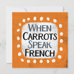 When Carrots 話 Greetingフランスの Card カード