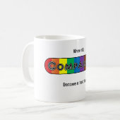 When did compassion become a bad thing? コーヒーマグカップ (正面左)