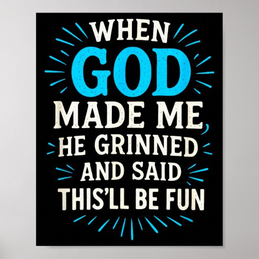 When God Made Me - Christian Humor  ポスター (正面)