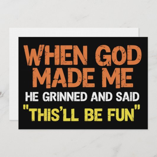 When God Made Me He Grinned and Said Funny Meme 招待状 (正面/裏面)