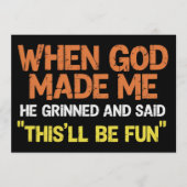 When God Made Me He Grinned and Said Funny Meme 招待状 (正面)