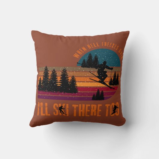 When Hell Freezes Over I'll Ski There Too Ember クッション (裏面)