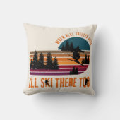 When Hell Freezes Over I'll Ski There Too Ivory クッション (正面)