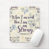 When I am weak, then I am strong. マウスパッド (マウス)