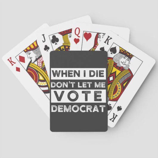 When I Die Don't Let Me Vote Democat トランプ (裏面)